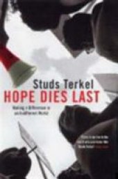 book Hope Dies Last: Making a Difference in an Indifferent World