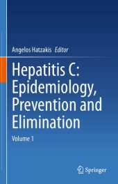 book Hepatitis C: Epidemiology, Prevention and Elimination Volume 1