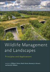 book Wildlife Management and Landscapes: Principles and Applications