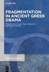 book Fragmentation in Ancient Greek Drama