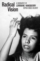 book Radical Vision: A Biography of Lorraine Hansberry