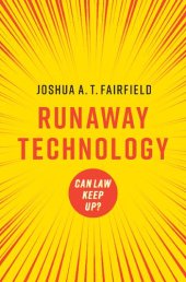 book Runaway Technology: Can Law Keep Up?