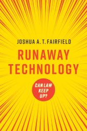 book Runaway Technology: Can Law Keep Up?