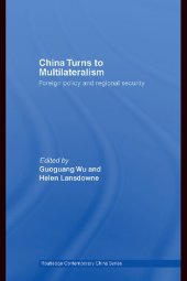 book China Turns to Multilateralism: Foreign Policy and Regional Security