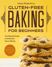 book Gluten-Free Baking for Beginners The Essential Guide to Sweet and Savory Baking