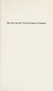 book The State and the Working People in Tanzania