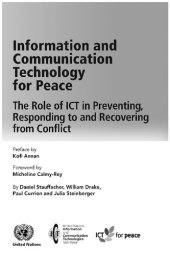 book Information and Communication Technology for Peace: The Role of ICT in Preventing, Responding to and Recovering from Conflict