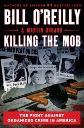 book Killing the Mob: The Fight Against Organized Crime in America