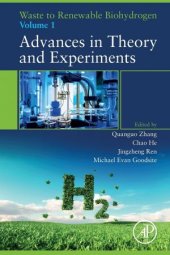 book Waste to Renewable Biohydrogen: Advances in Theory and Experiments