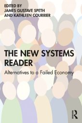 book The New Systems Reader: Alternatives to a Failed Economy