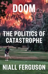 book Doom: The Politics of Catastrophe