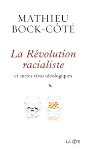 book La Révolution racialiste et autres virus idéologiques