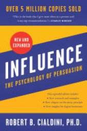 book Influence, New and Expanded: The Psychology of Persuasion