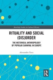 book Rituality and Social (Dis)Order : The Historical Anthropology of Popular Carnival in Europe