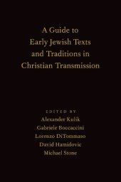 book A Guide to Early Jewish Texts and Traditions in Christian Transmission