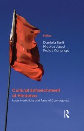 book Cultural entrenchment of Hindutva : local mediations and forms of convergence