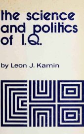 book The science and politics of I.Q.