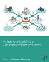 book Mathematical Modelling of Contemporary Electricity Markets