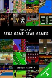 book The A-Z of Sega Game Gear Games: Volume 1