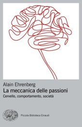 book La meccanica delle passioni. Cervello, comportamento, società