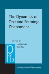 book The Dynamics of Text and Framing Phenomena: Historical Approaches to Paratext and Metadiscourse in English