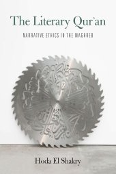 book The Literary Qur'an: Narrative Ethics in the Maghreb