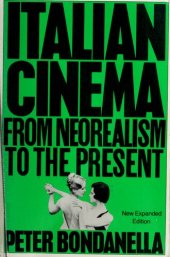 book Italian Cinema: From Neorealism to the Present