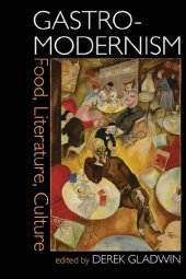 book Gastro-modernism: Food, Literature, Culture