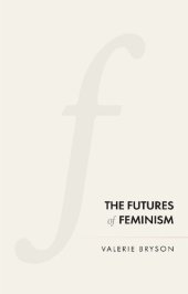 book The Futures of Feminism