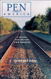 book PEN America Issue 2: Home and Away (PEN America: A Journal for Writers and Readers)