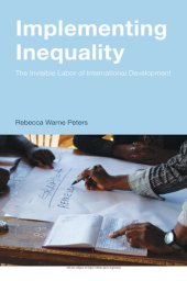 book Implementing Inequality: The Invisible Labor of International Development