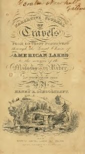 book Narrative Journal of Travels, Through the Northwestern Regions of the United States Extending from Detroit  through the Great Chain of American Lakes...