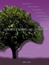 book Bajo la sombra del guamúchil: historias de vida de mujeres indígenas y campesinas en prisión