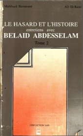 book Le hasard et l'histoire : entretiens avec Belaïd Abdesselam (Tome 2)