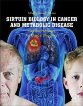 book Sirtuin Biology in Cancer and Metabolic Disease: Cellular Pathways for Clinical Discovery