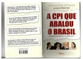 book A CPI que Abalou o Brasil - Os Bastidores da Imprensa e os Segredos do PT