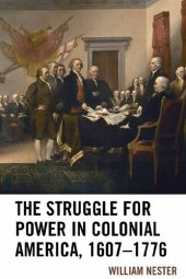 book The Struggle for Power in Colonial America, 1607–1776