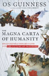 book The Magna Carta of Humanity: Sinai's Revolutionary Faith and the Future of Freedom