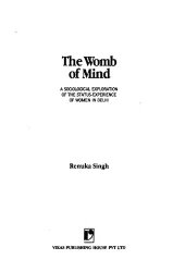 book The Womb of Mind: A Sociological Exploration of the Status-Experience of Women in Delhi