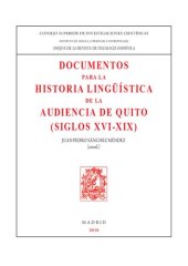 book Documentos para la historia lingüística de la Audiencia de Quito (siglos XVI-XIX) /