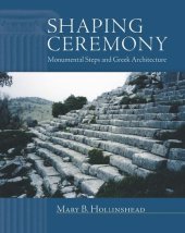 book Shaping Ceremony: Monumental Steps and Greek Architecture