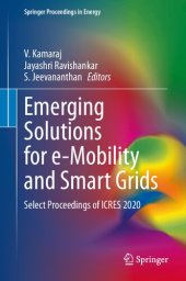 book Emerging Solutions for e-Mobility and Smart Grids: Select Proceedings of ICRES 2020