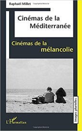 book Cinémas de la Méditerranée, cinémas de la mélancolie