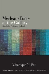 book Merleau-Ponty at the Gallery: Questioning Art beyond His Reach