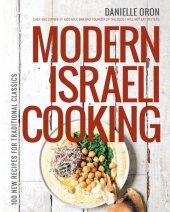 book Modern Israeli Cooking: 100 New Recipes for Traditional Classics