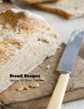 book Bread Recipes: Recipes for Bread Machine: Bread Machine Cookbook