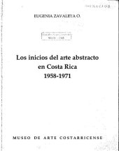 book Los inicios del arte abstracto en Costa Rica 1958-1971