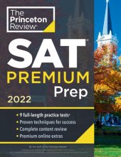 book SAT Premium Prep: 9 Practice Tests + Review & Techniques + Online Tools 2022