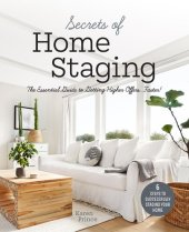 book Secrets of Home Staging: The Essential Guide to Getting Higher Offers Faster