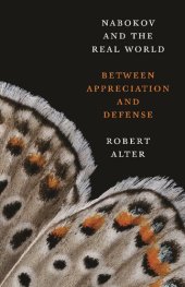 book Nabokov and the Real World: Between Appreciation and Defense